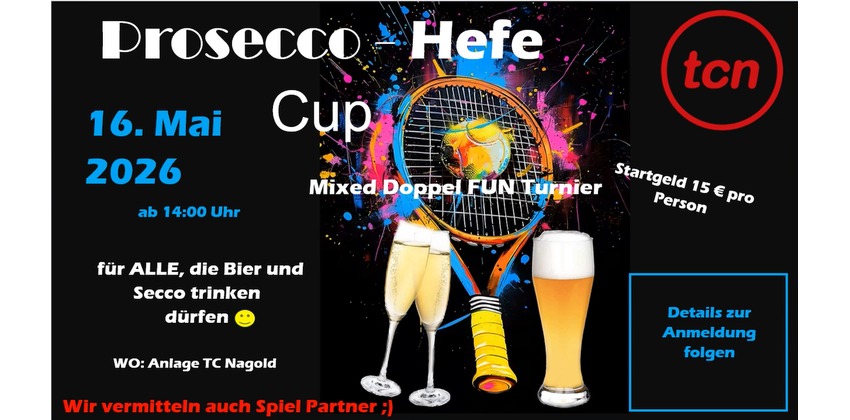 Prosecco-Hefe-Cup 2026 – Mixed Doppel FUN Turnier TC Nagold